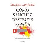 Como Sanchez Destruye España