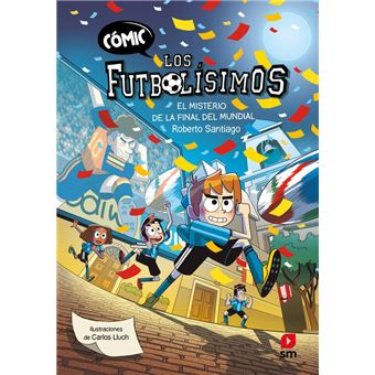 Cómic Los Futbolísimos 4: El misterio de la final del Mundia