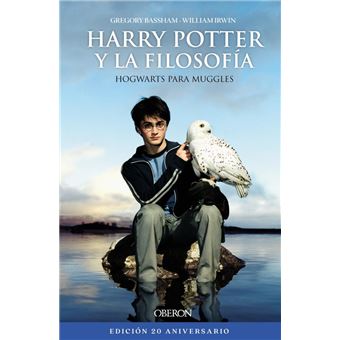 Harry potter y la filosofía. edición 20 aniversario