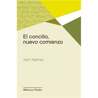 Concilio, nuevo comienzo, el