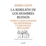 La Rebelion De Los Hombres Buenos