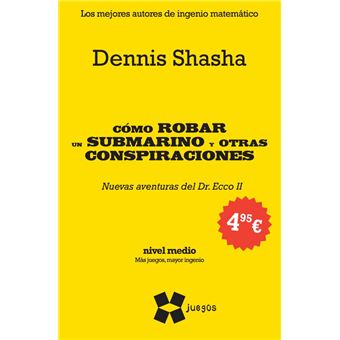 Como robar un submarino y otras con