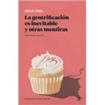 La gentrificacion es inevitable y otras mentiras