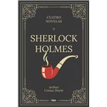 Sherlock Holmes-Cuatro Novelas