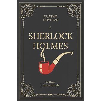 Sherlock Holmes-Cuatro Novelas