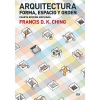 Arquitectura. Forma, Espacio Y Orden