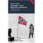 Amundsen Scott Duelo En La Antartida