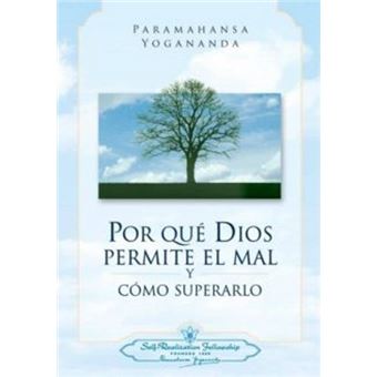 Por que dios permite el mal