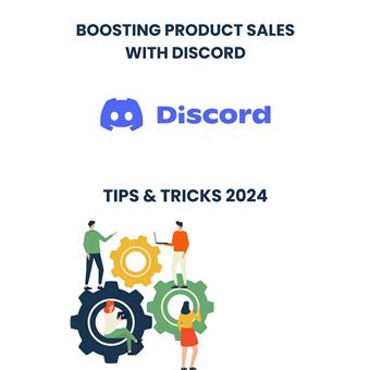 Boosting Product Sales with Discord in 2024 : strategies tips, and Tricks - 1