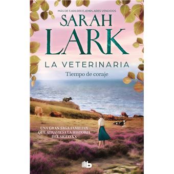 La veterinaria. Tiempo de coraje (La veterinaria 3)