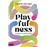 Playfulness
