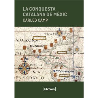 La conquesta catalana de Mèxic