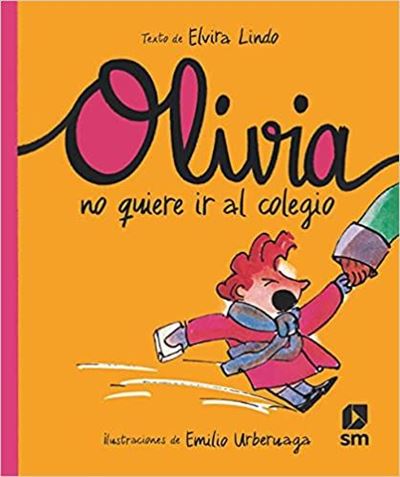 erupción Más temprano programa Olivia no quiere ir al colegio - Elvira Lindo -5% en libros | FNAC