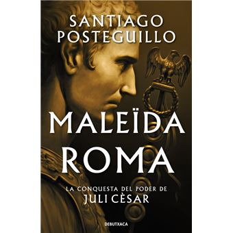Maleïda Roma (Sèrie Juli Cèsar 2)