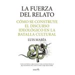 La Fuerza Del Relato