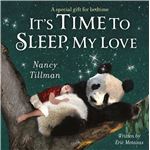 It's time to sleep my love