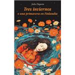 Tres inviernos o una primavera en Finlandia