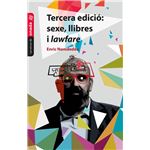 Tercera edició: sexe, llibres i lawfare