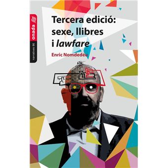 Tercera edició: sexe, llibres i lawfare