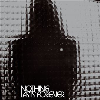 Nothing Lasts Forever - Vinilo