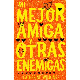 Mi mejor amiga y otras enemigas