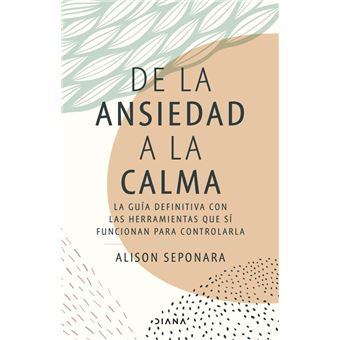 De la ansiedad a la calma