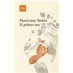 El primer any
