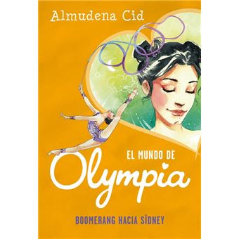 Boomerang hacia Sídney (El mundo de Olympia 3)