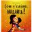 Com t'estimo, mama!