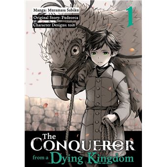 The Conqueror from a Dying Kingdom (Manga) Volume 1 - 1