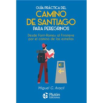 Guía práctica del camino de Santiago para peregrinos - 1