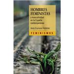 Hombres feministas y masculinidad en la España contemporánea