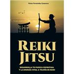 Reiki jitsu-desarrolla tu fuerza es