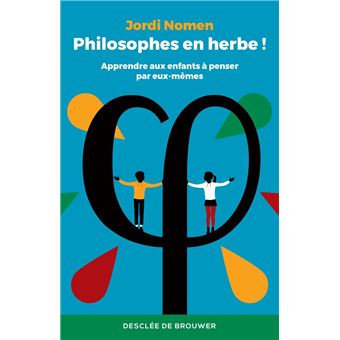Philosophes en herbe ! - 1