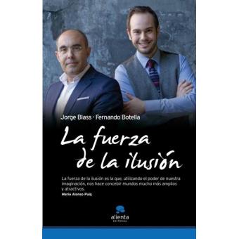 La fuerza de la ilusión
