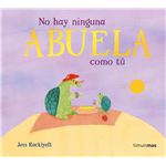 No hay ninguna abuela como tú