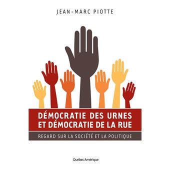 Démocratie des urnes et démocratie de la rue - 1