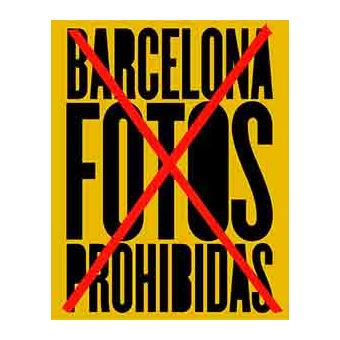 Barcelona. Las fotos prohibidas.
