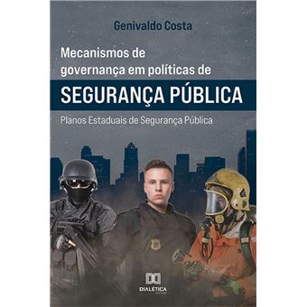 Mecanismos de Governança em Políticas de Segurança Pública - 1