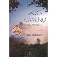 Dulce camino espinoso