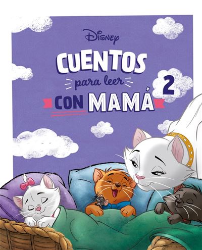 Libros Disney Cuentos Disney Para Leer Con Mamá 2 - Disney (Autor)