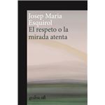 El respeto o la mirada atenta