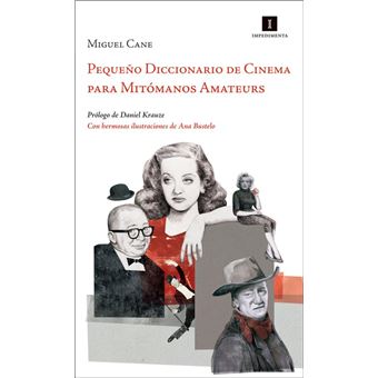 Pequeño Diccionario de Cinema para Mitómanos Amateurs - 1