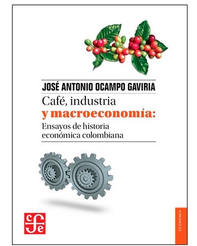 Café, Industria Y Macroeconomía
