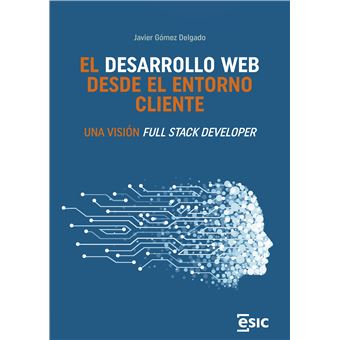 El Desarrollo Web Desde El Entorno Cliente
