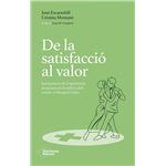 De La Satisfaccion Al Valor