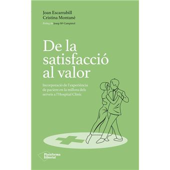 De La Satisfaccion Al Valor