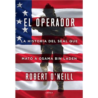 El operador. La historia del SEAL que mató a Osama bin Laden