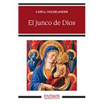 El junco de Dios