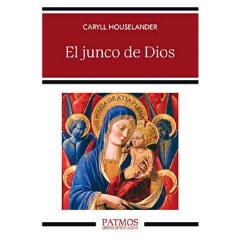 El junco de Dios